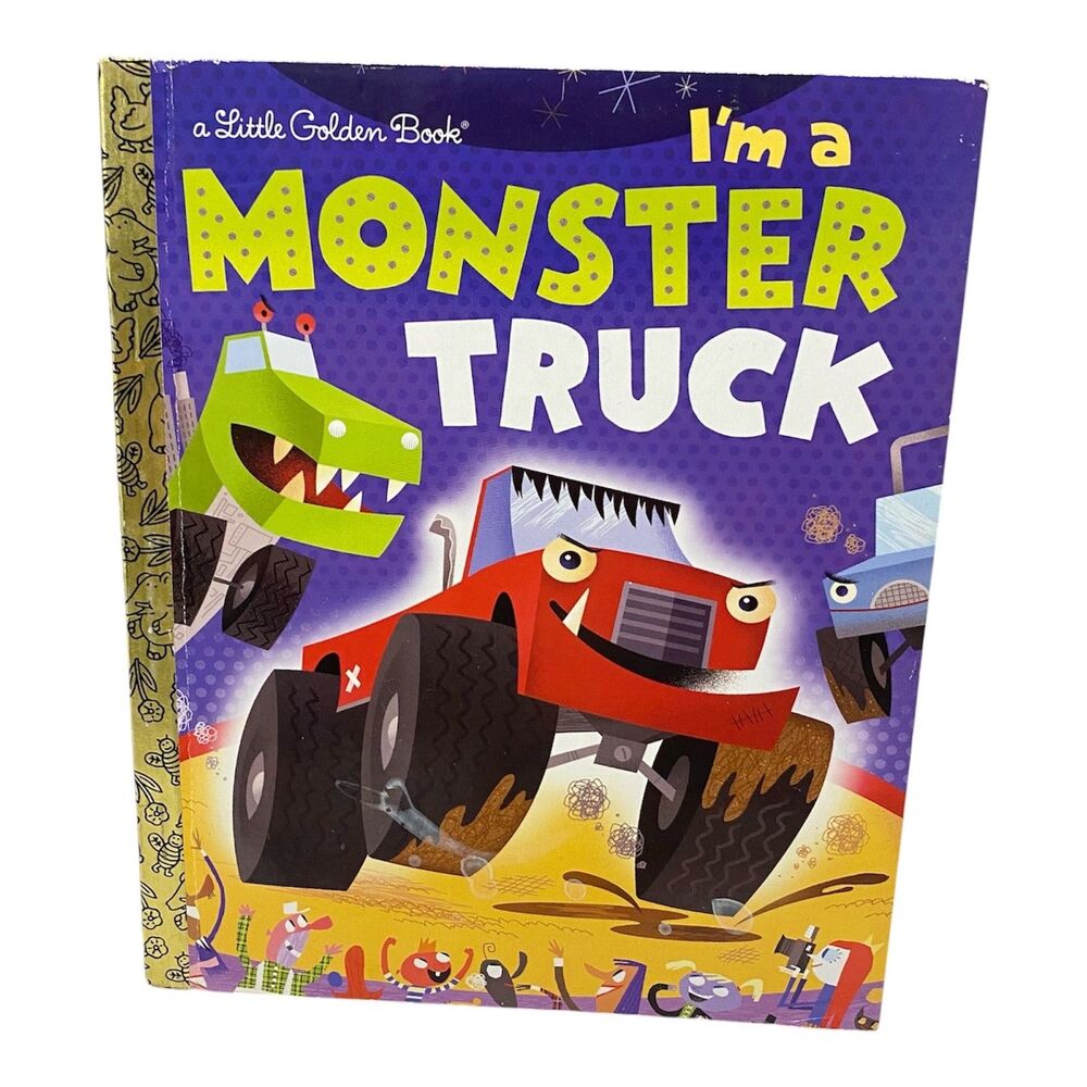 Im a Monster Truck by Dennis R Shealy 2011 Hardcover Little Golden Book